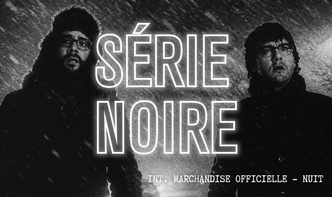 SÉRIE NOIRE